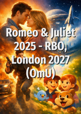 Filmplakat Romeo & Juliet 2025 - RBO, London 2027